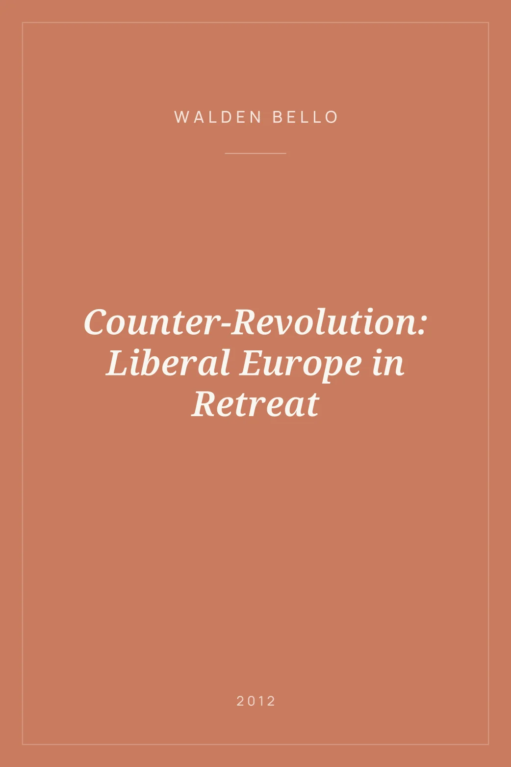 Portada de Counter-Revolution: Liberal Europe in Retreat