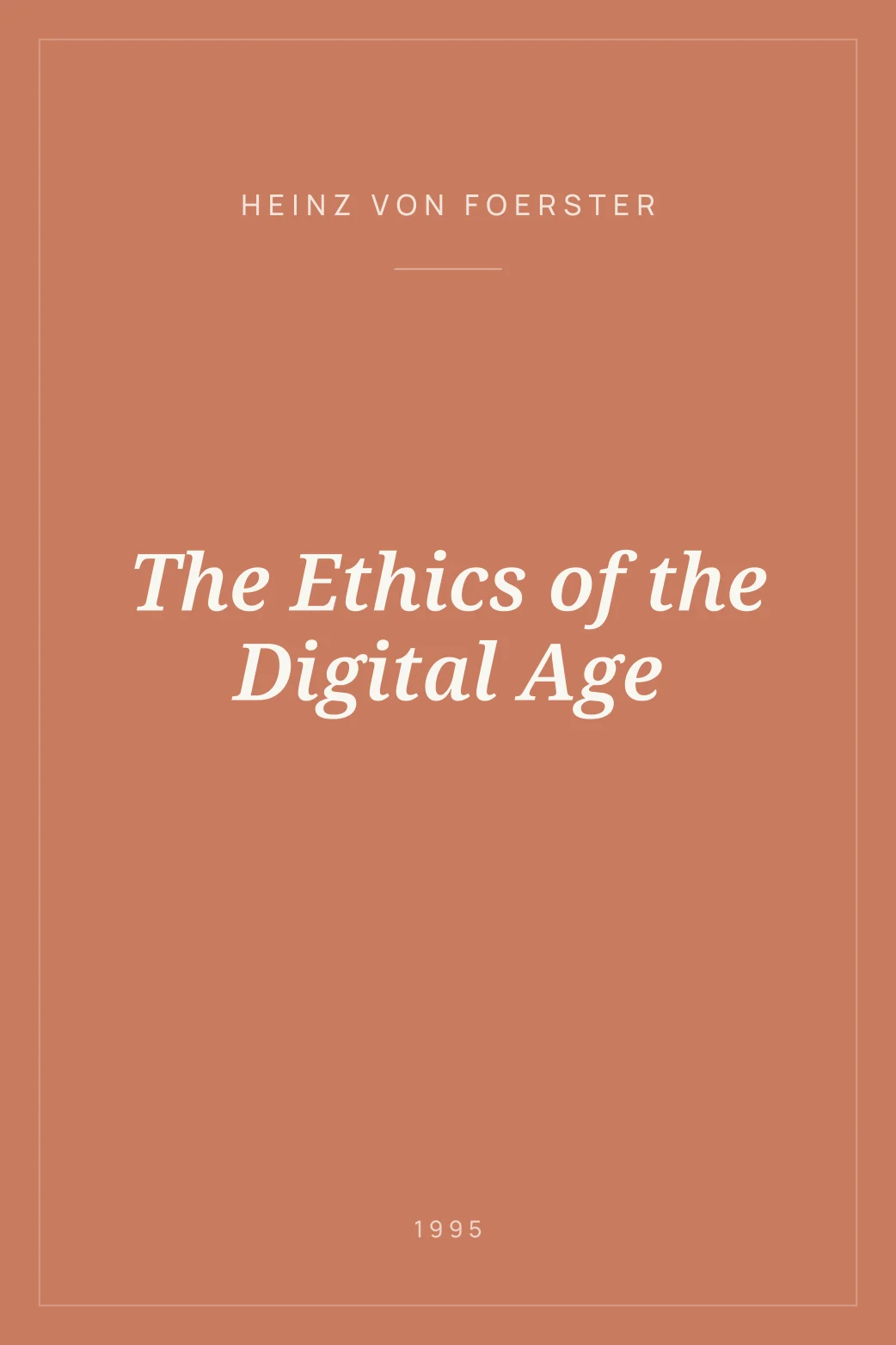 Portada de The Ethics of the Digital Age