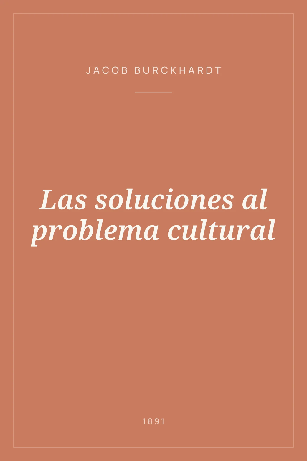 Portada de Las soluciones al problema cultural
