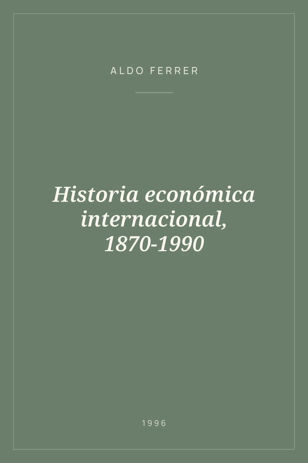 Portada de Historia económica internacional, 1870-1990