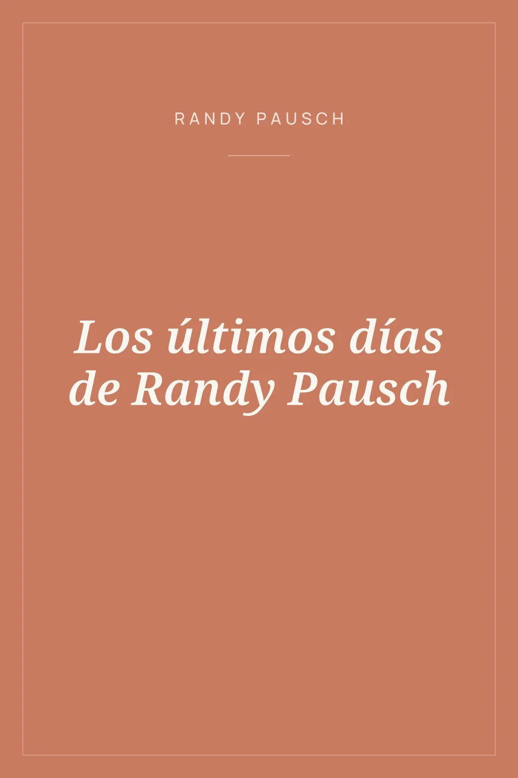 Portada de Los últimos días de Randy Pausch