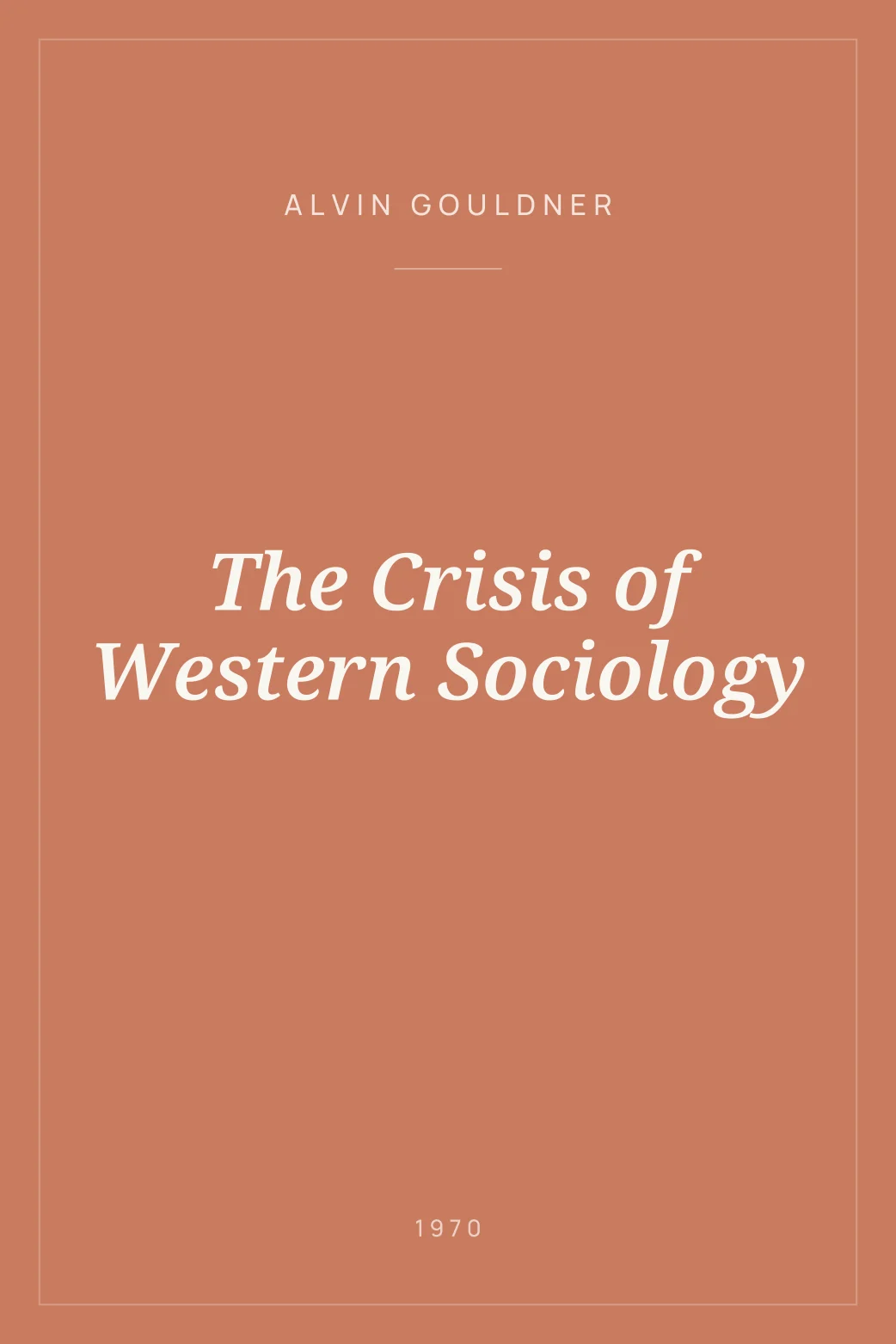Portada de The Crisis of Western Sociology