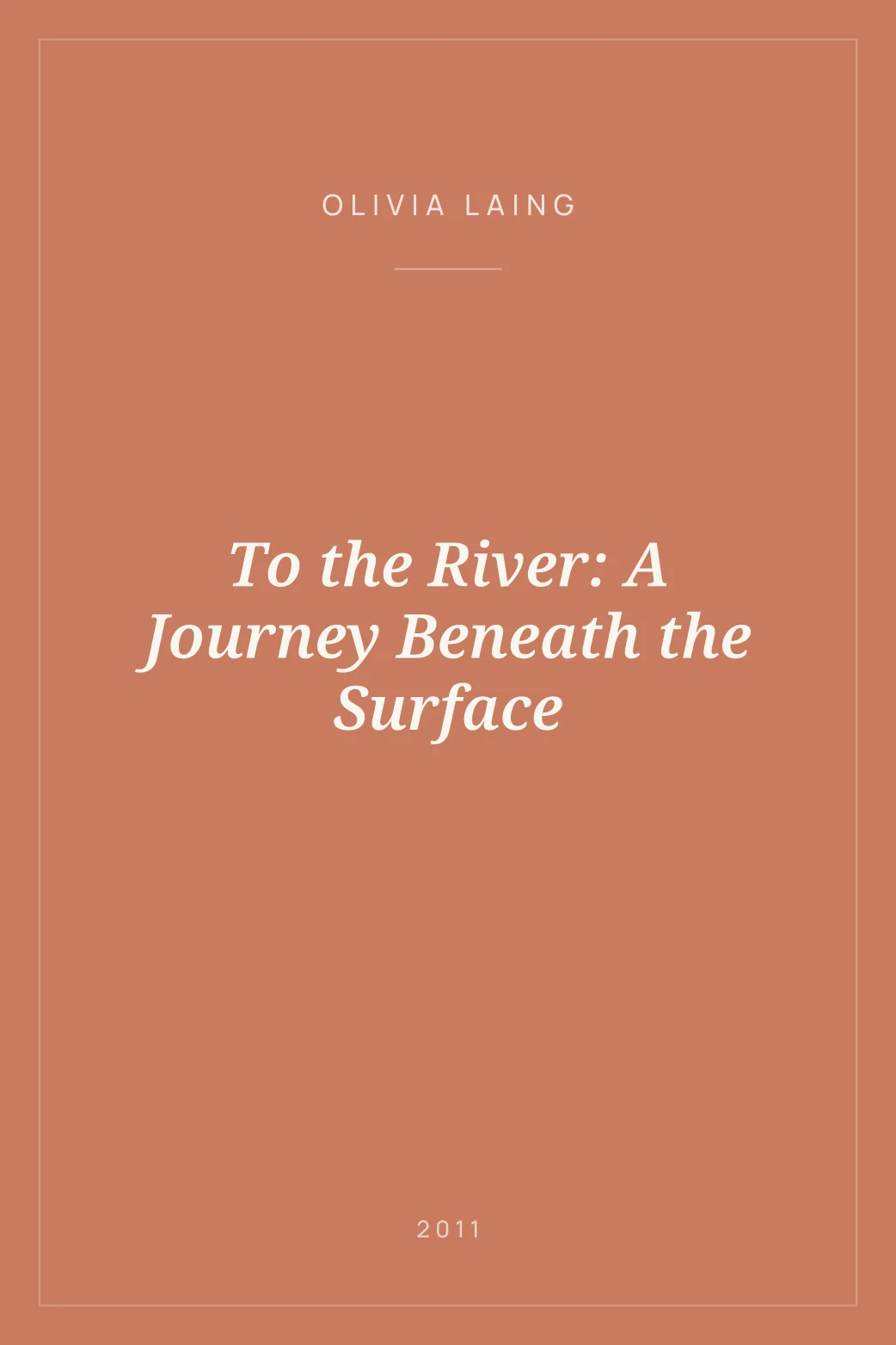 Portada de To the River: A Journey Beneath the Surface