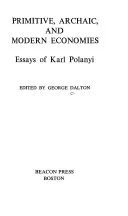 Portada de Economías Primitivas, Arcaicas y Modernas: Ensayos de Karl Polanyi