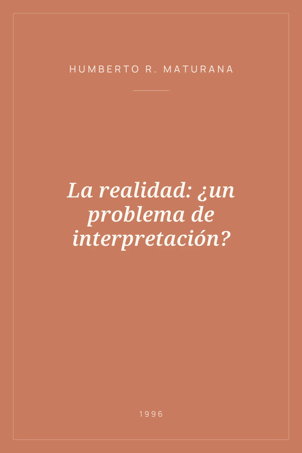 Portada de La realidad: ¿un problema de interpretación?