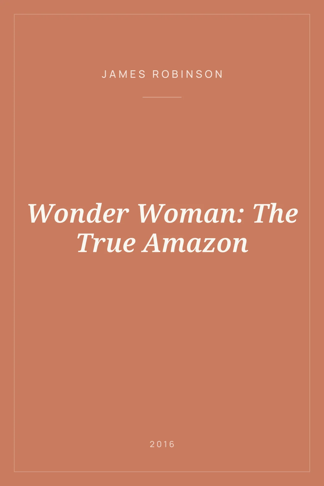 Portada de Wonder Woman: The True Amazon