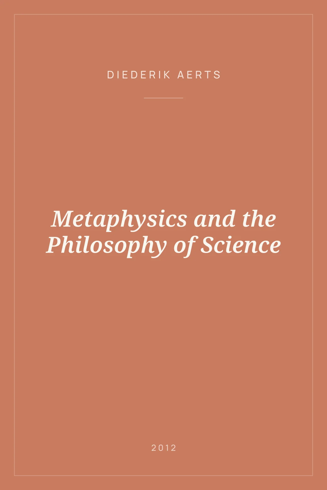 Portada de Metaphysics and the Philosophy of Science