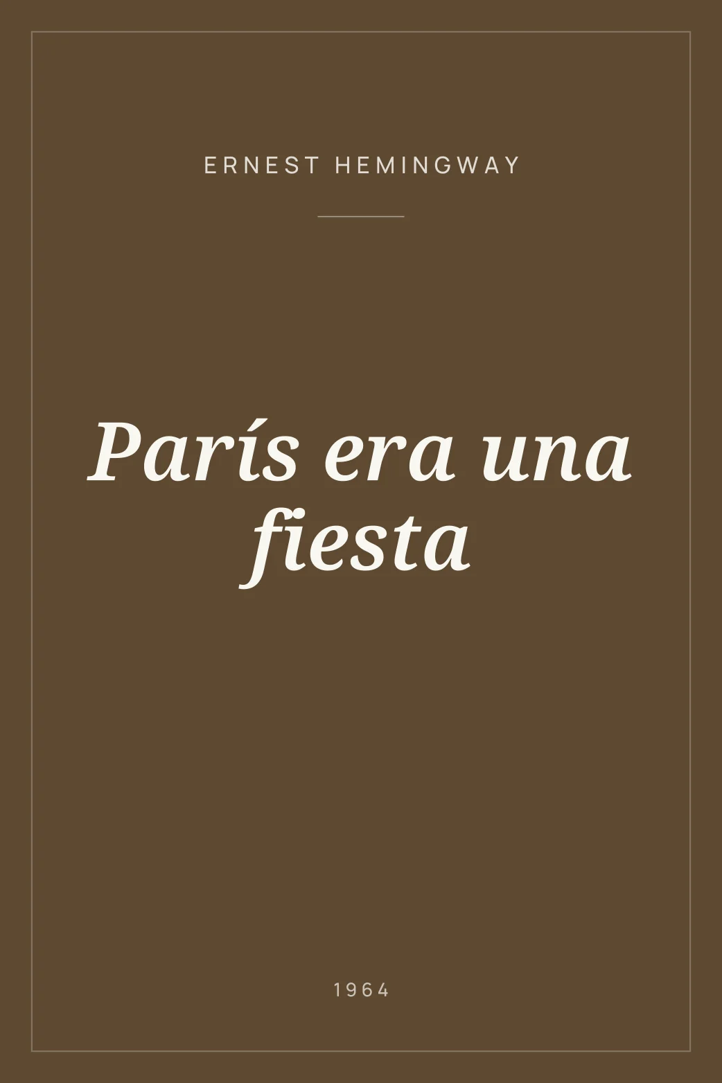 Portada de París era una fiesta