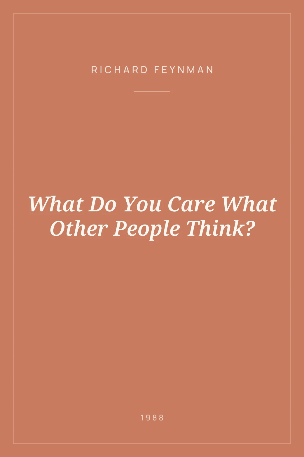 Portada de What Do You Care What Other People Think?