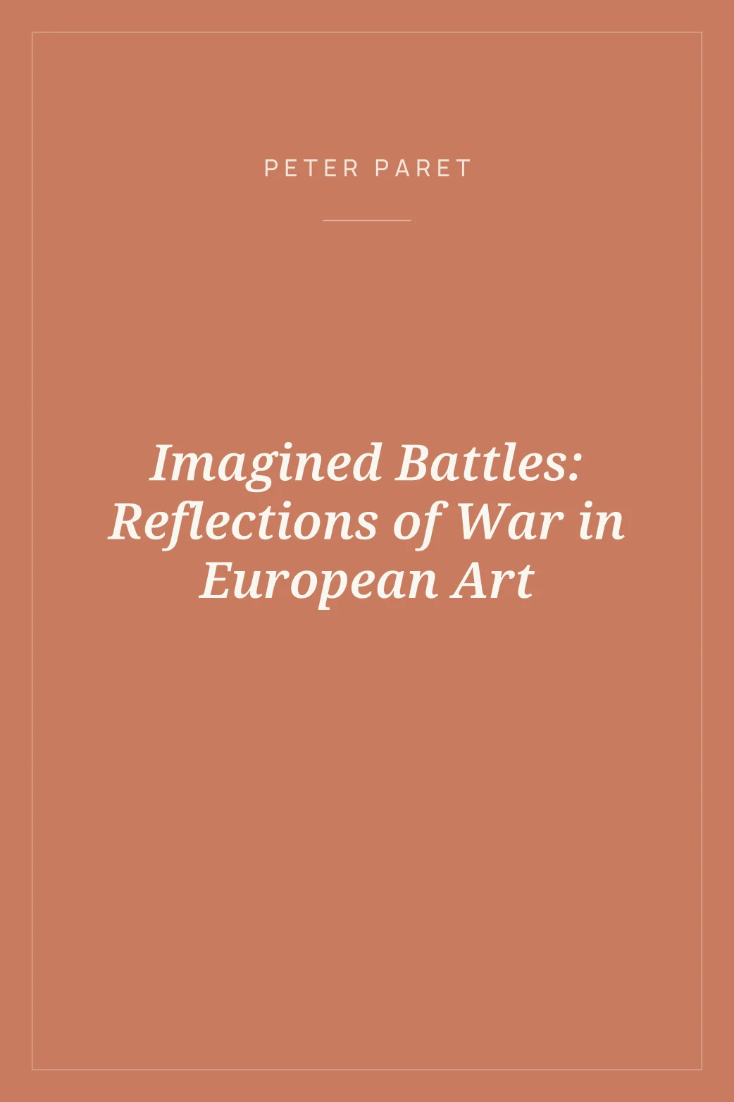 Portada de Imagined Battles: Reflections of War in European Art