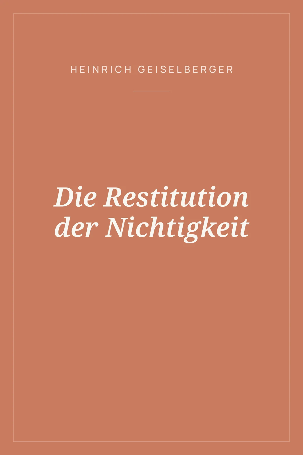 Portada de Die Restitution der Nichtigkeit