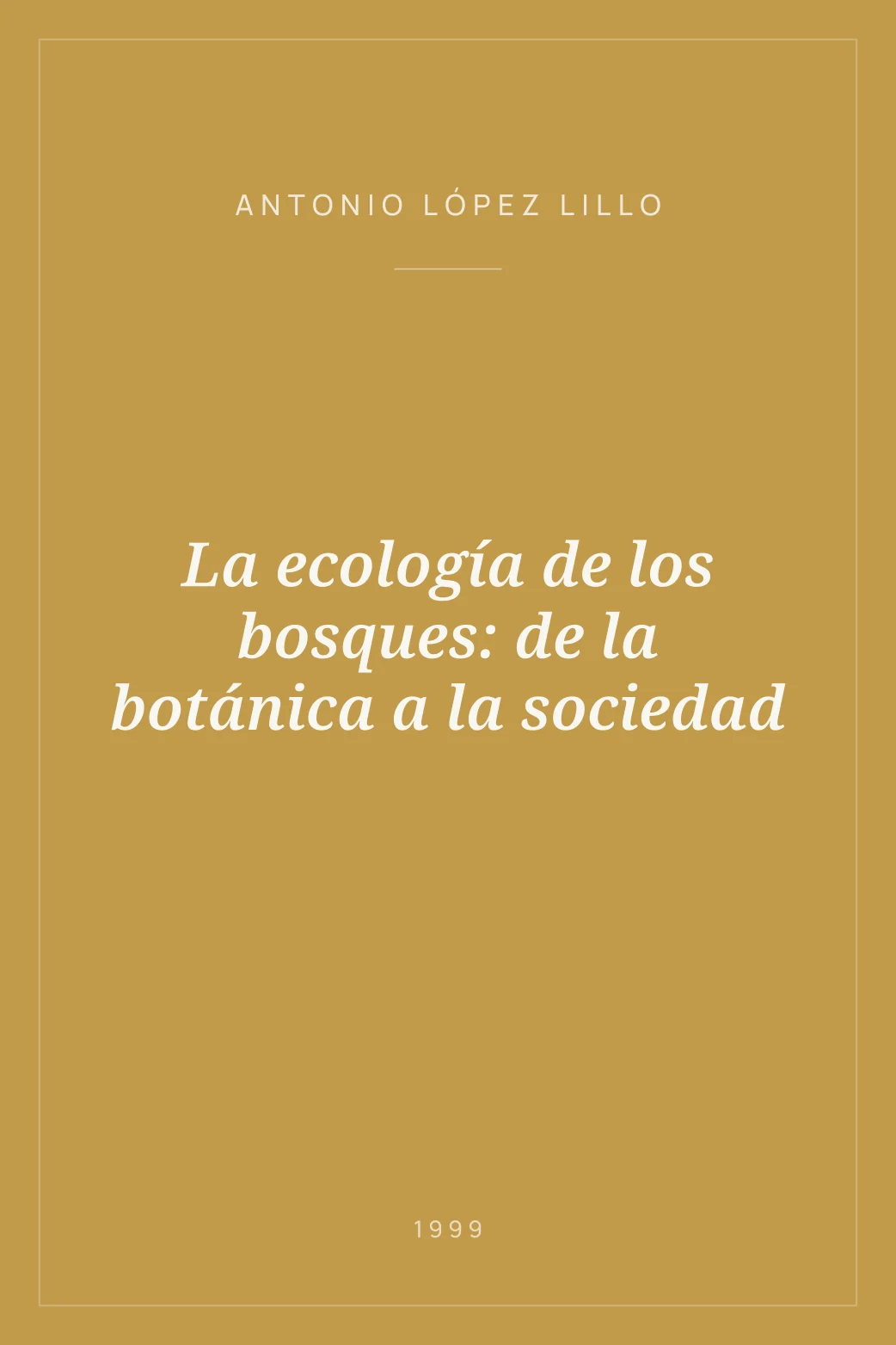 Portada de La ecología de los bosques: de la botánica a la sociedad