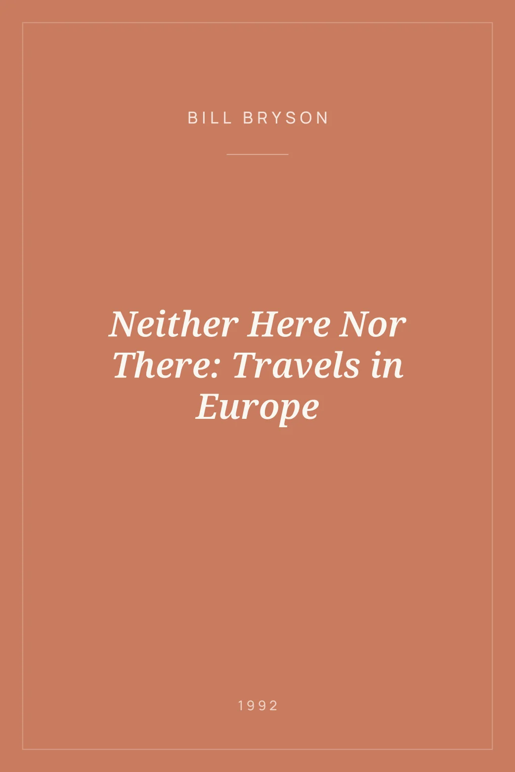 Portada de Neither Here Nor There: Travels in Europe