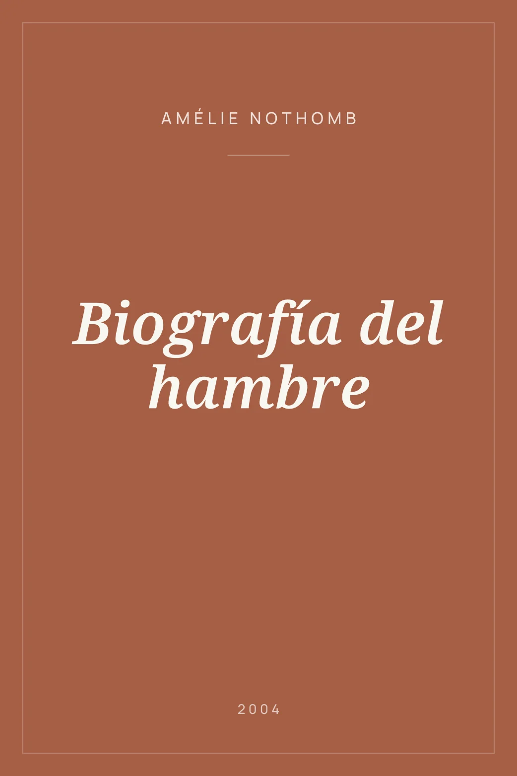 Portada de Biografía del hambre