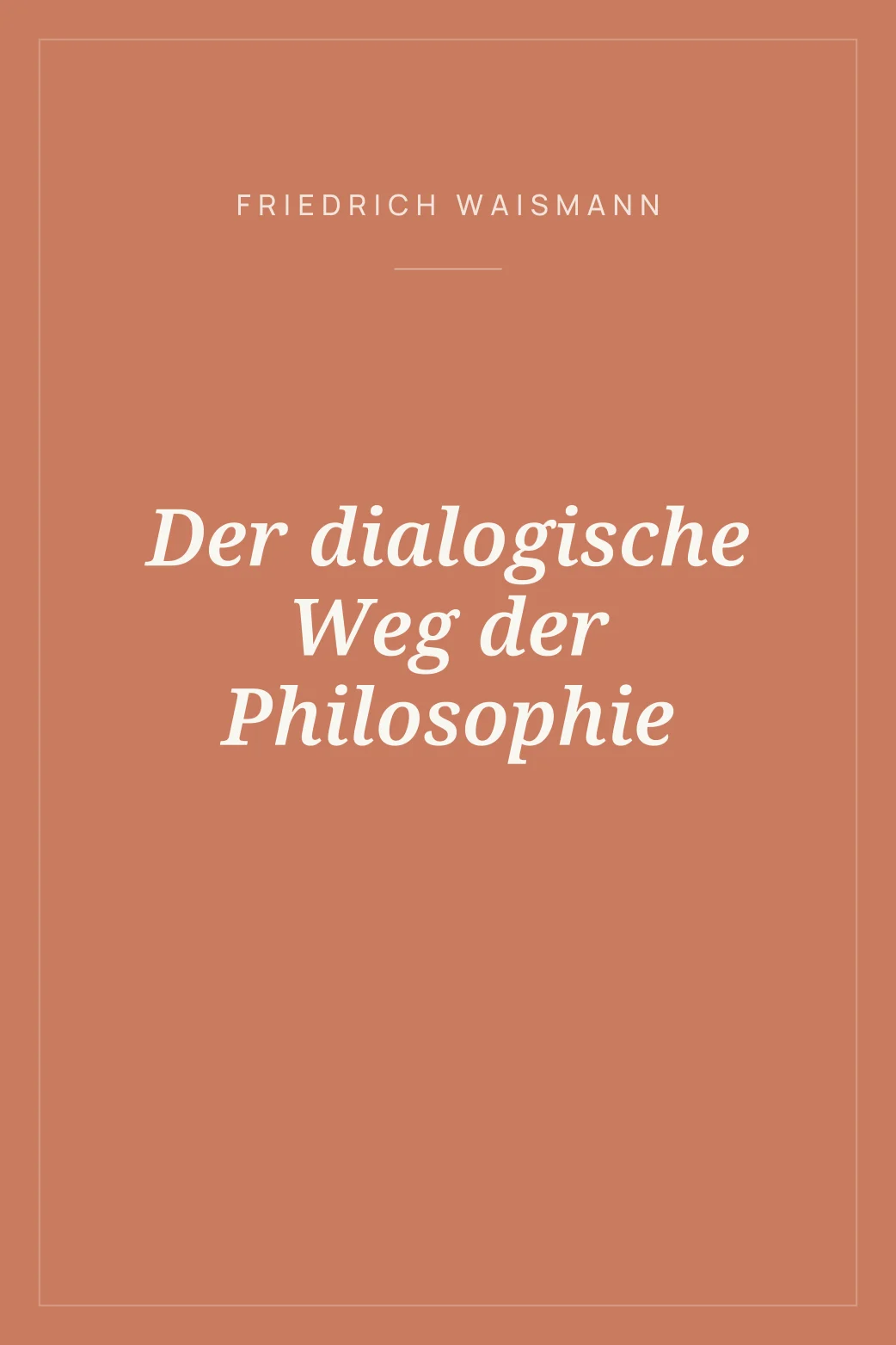 Portada de Der dialogische Weg der Philosophie