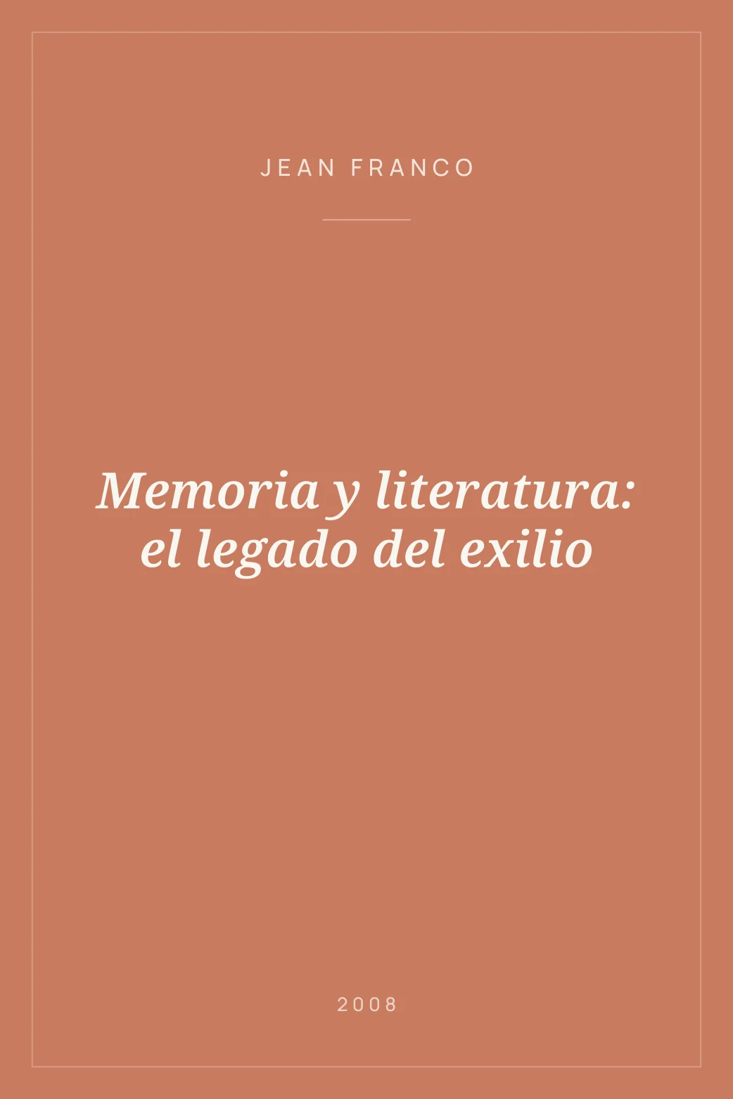 Portada de Memoria y literatura: el legado del exilio