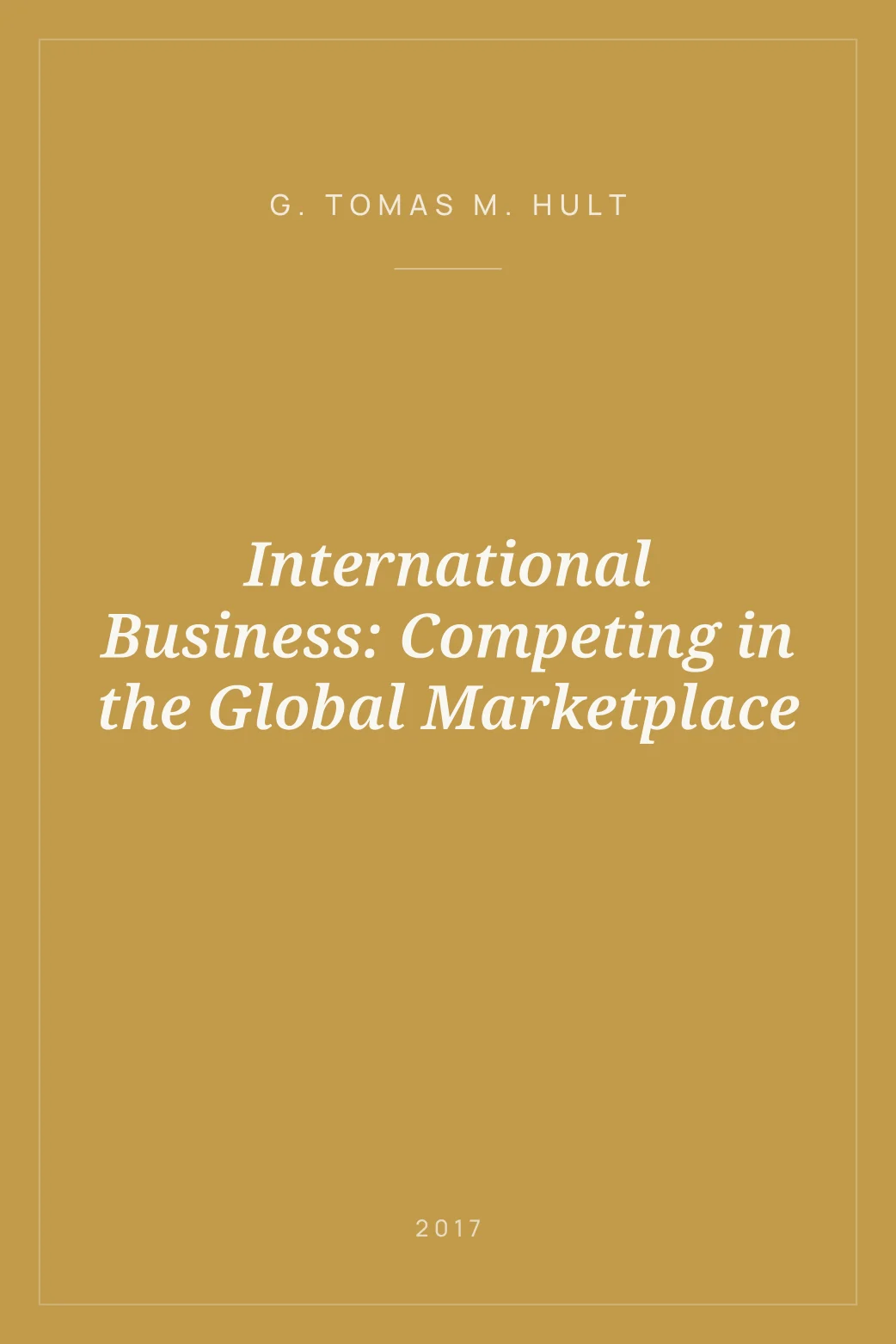 Portada de International Business: Competing in the Global Marketplace