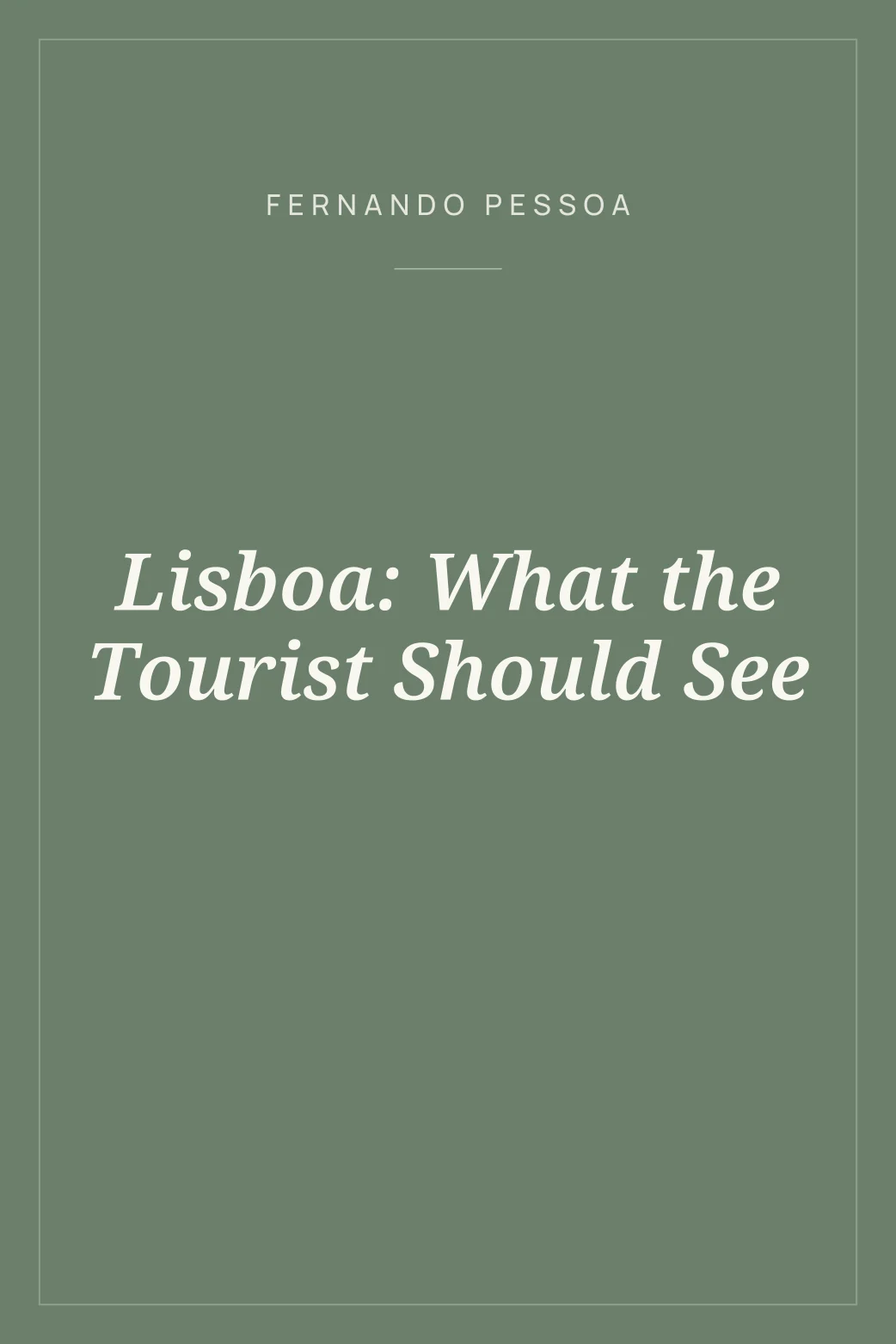 Portada de Lisboa: What the Tourist Should See