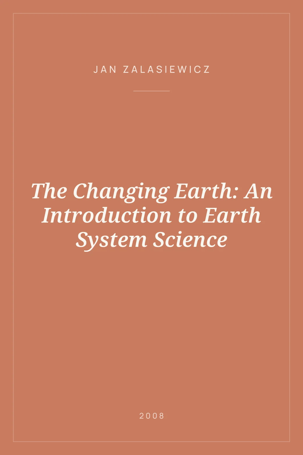 Portada de The Changing Earth: An Introduction to Earth System Science