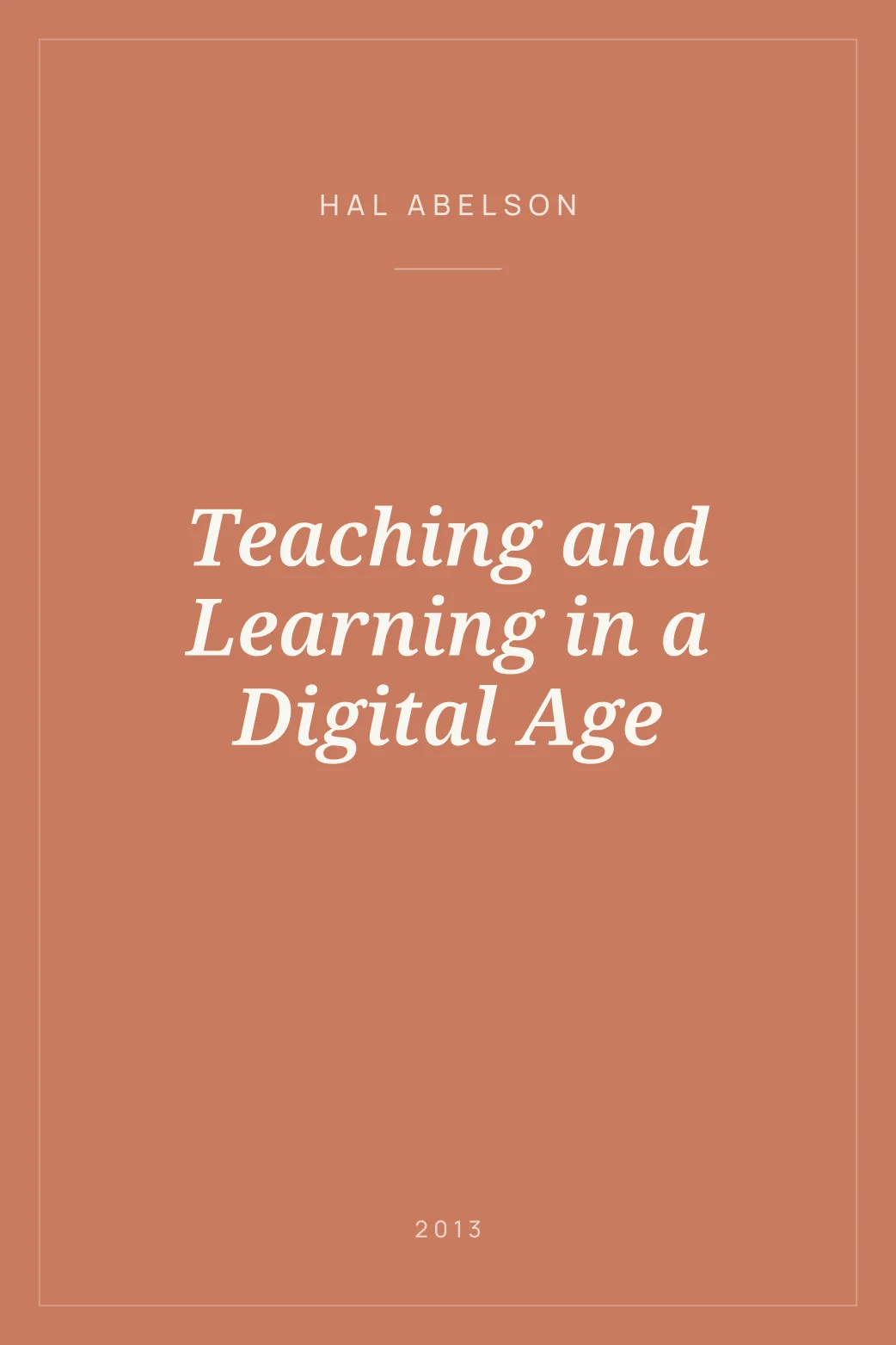 Portada de Teaching and Learning in a Digital Age