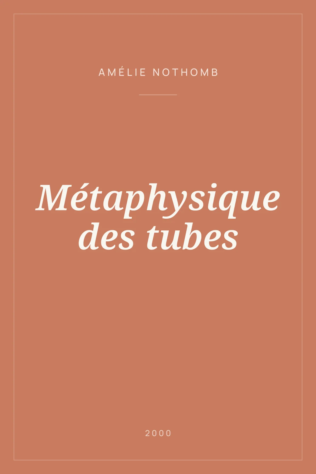 Portada de Métaphysique des tubes