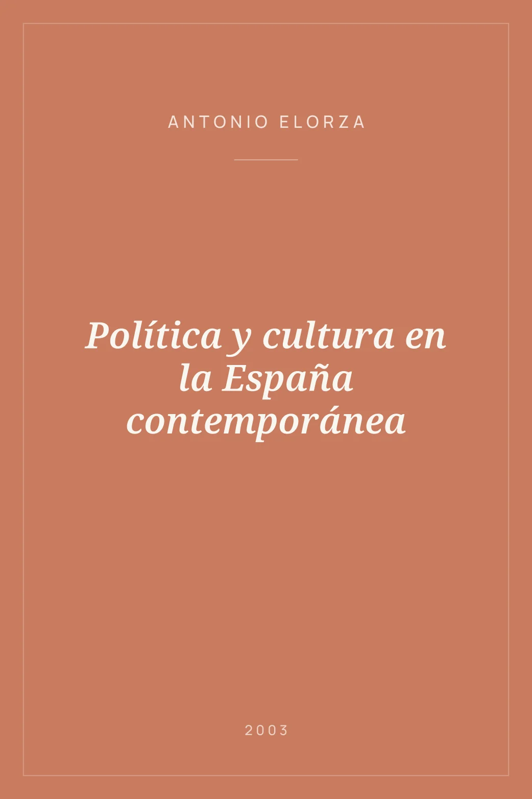 Portada de Política y cultura en la España contemporánea