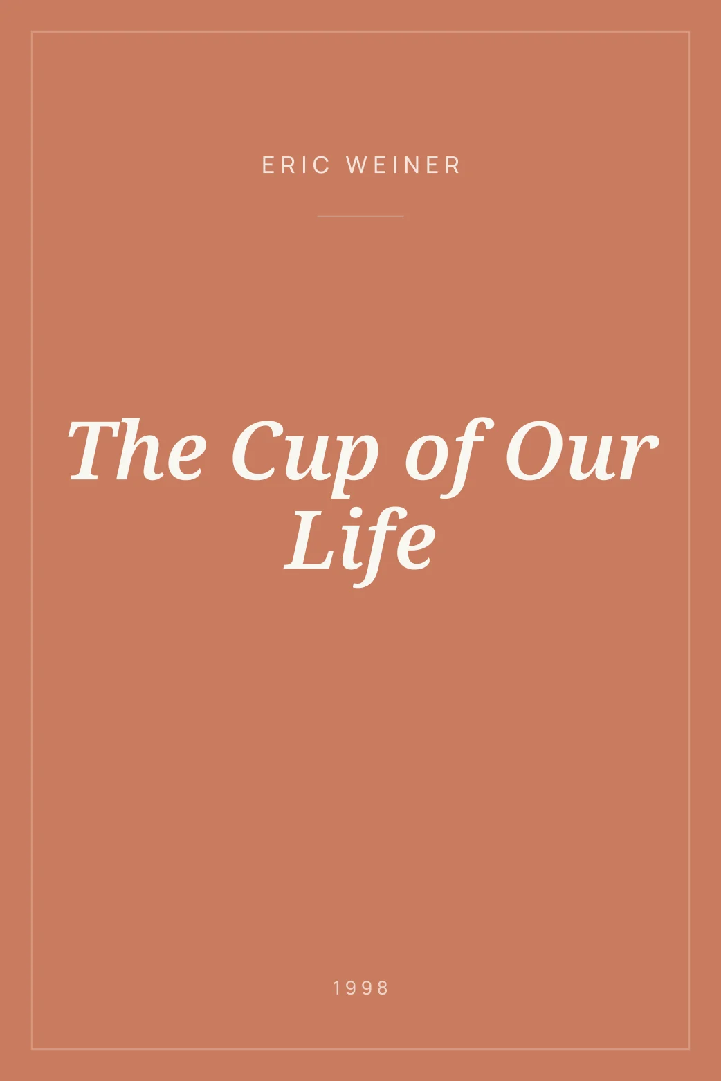 Portada de The Cup of Our Life