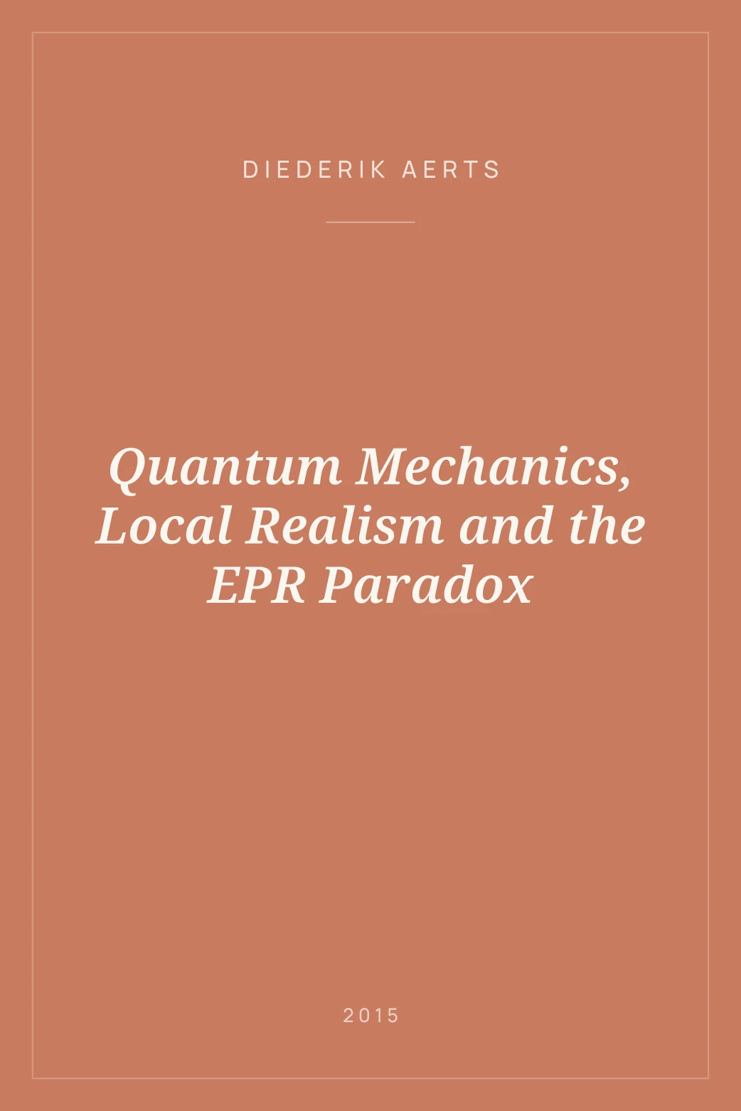 Portada de Quantum Mechanics, Local Realism and the EPR Paradox