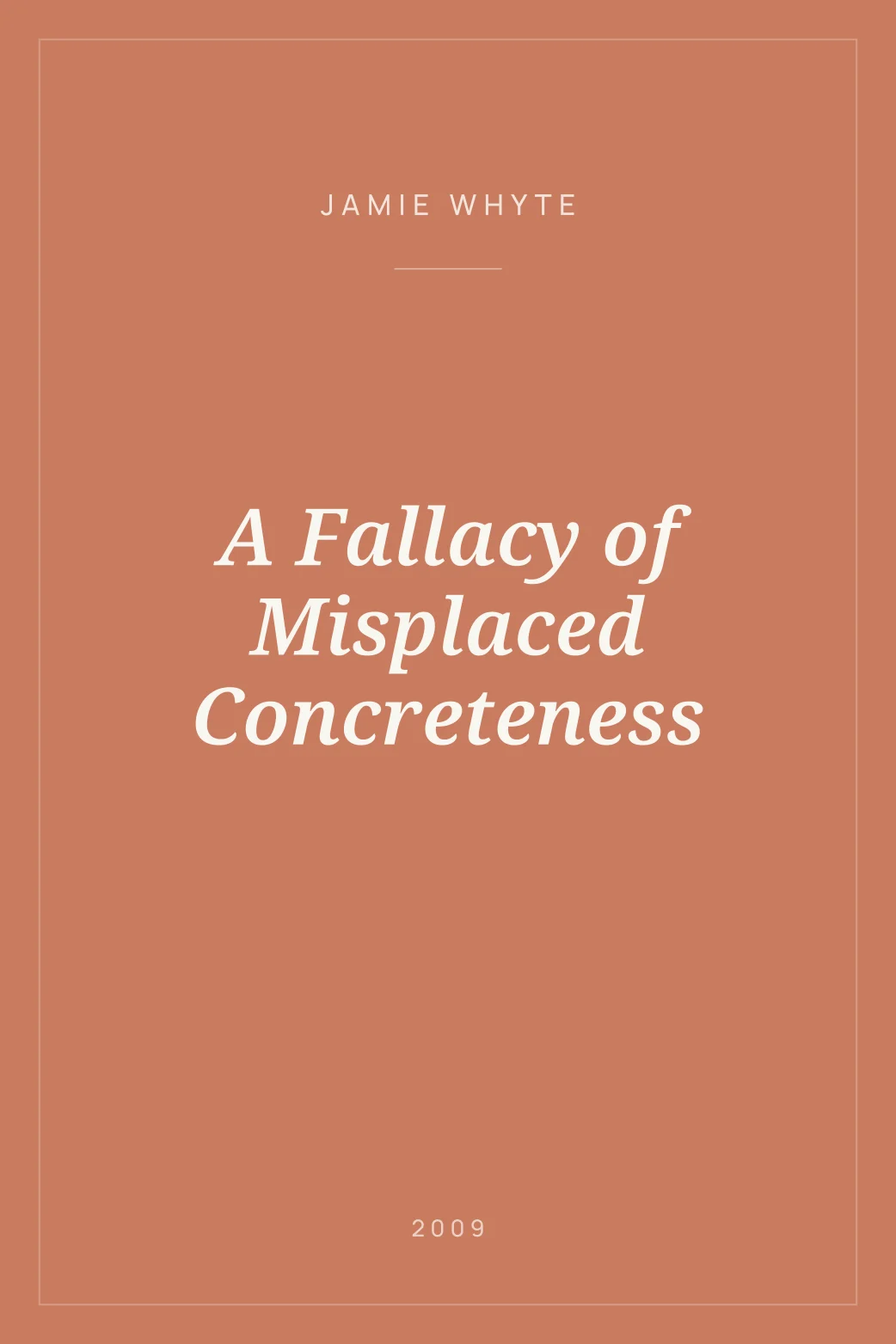 Portada de A Fallacy of Misplaced Concreteness