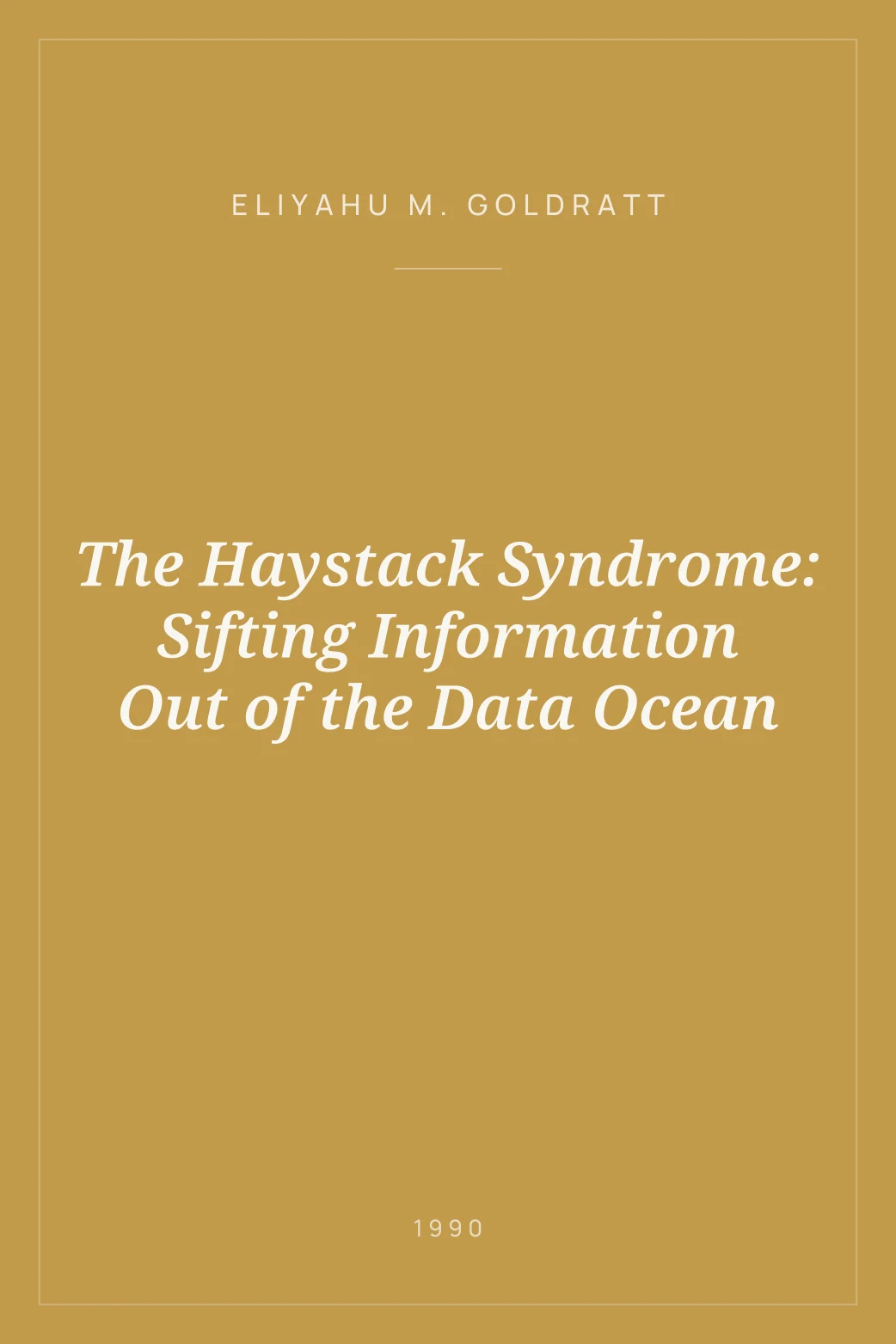 Portada de The Haystack Syndrome: Sifting Information Out of the Data Ocean
