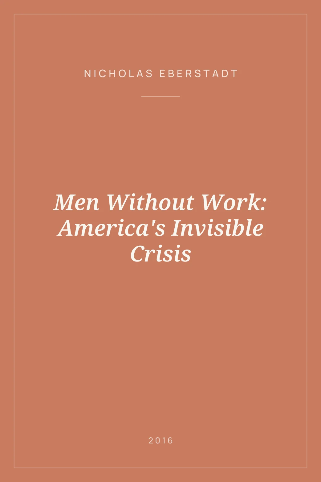 Portada de Men Without Work: America's Invisible Crisis