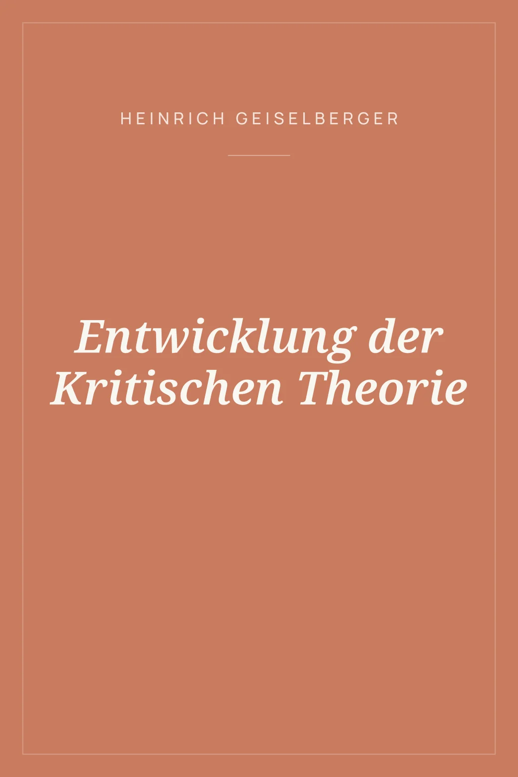 Portada de Entwicklung der Kritischen Theorie