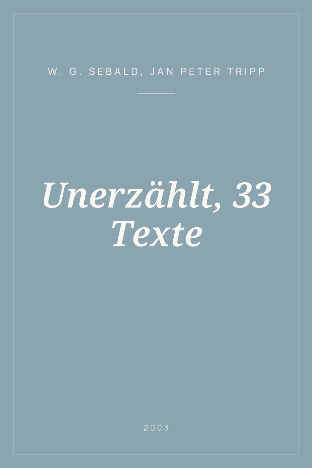 Portada de Unerzählt, 33 Texte