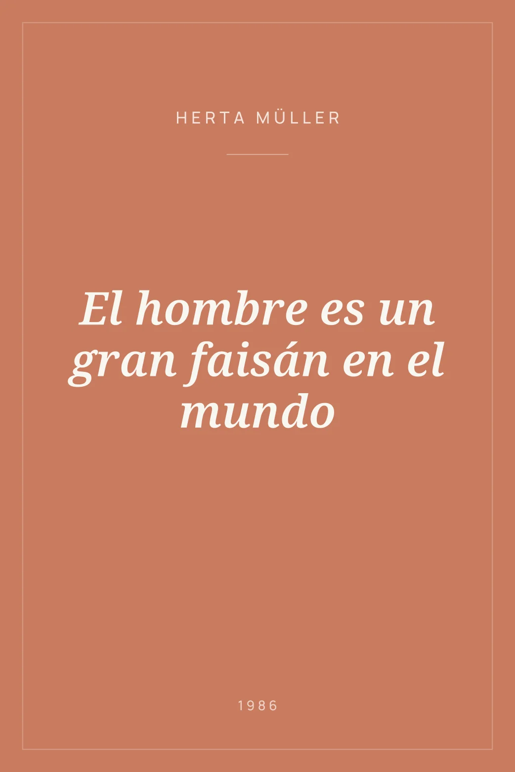 Portada de El hombre es un gran faisán en el mundo