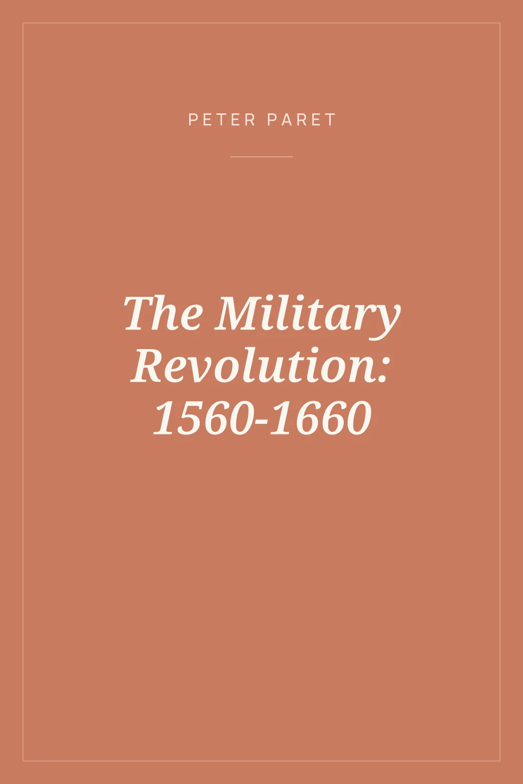 Portada de The Military Revolution: 1560-1660