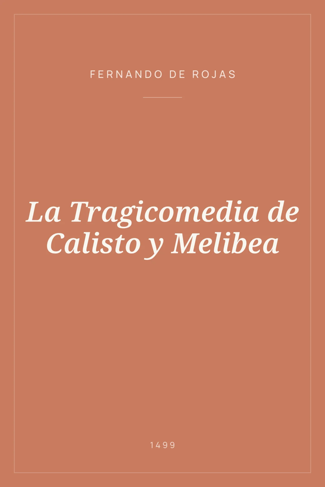 Portada de La Tragicomedia de Calisto y Melibea