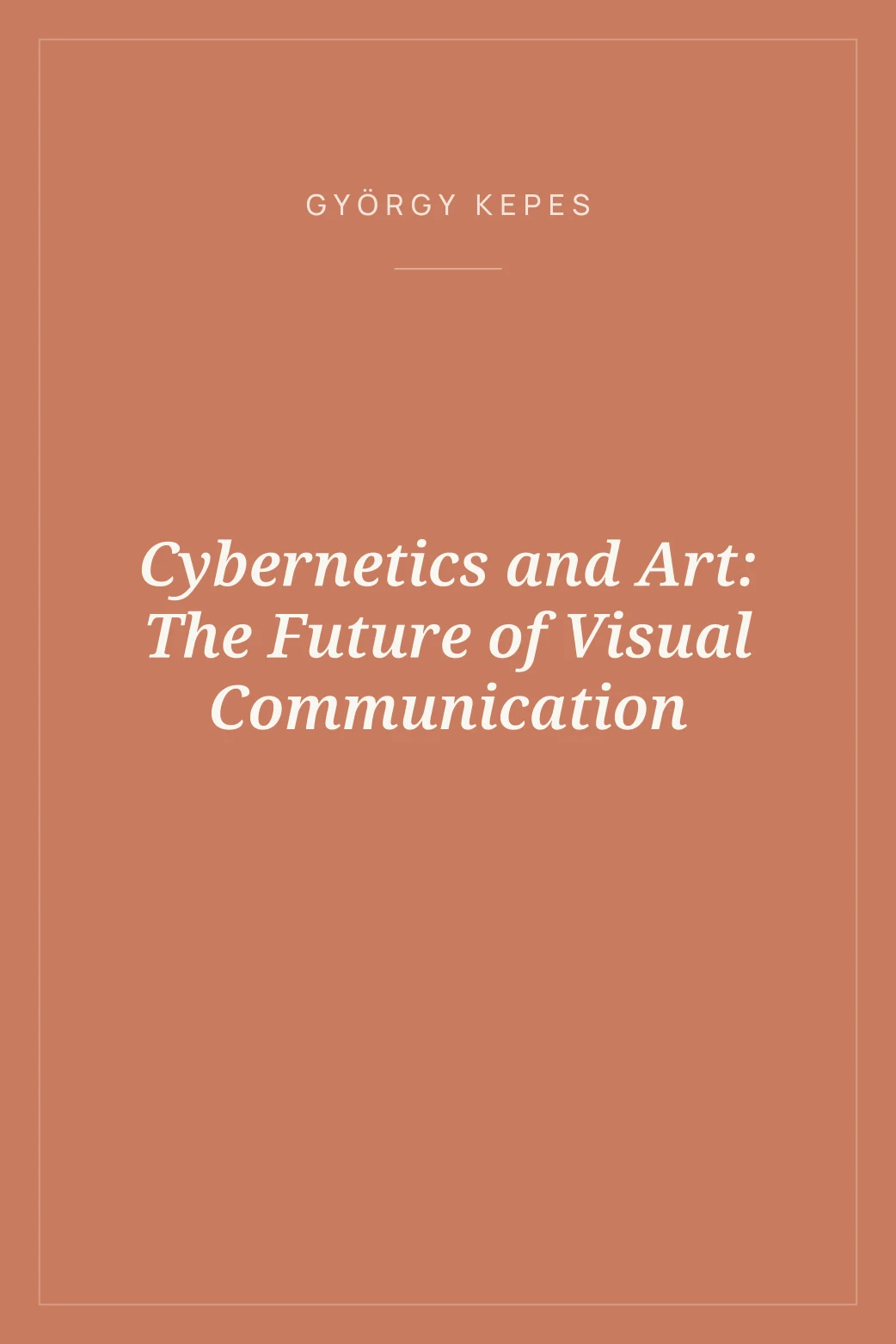 Portada de Cybernetics and Art: The Future of Visual Communication