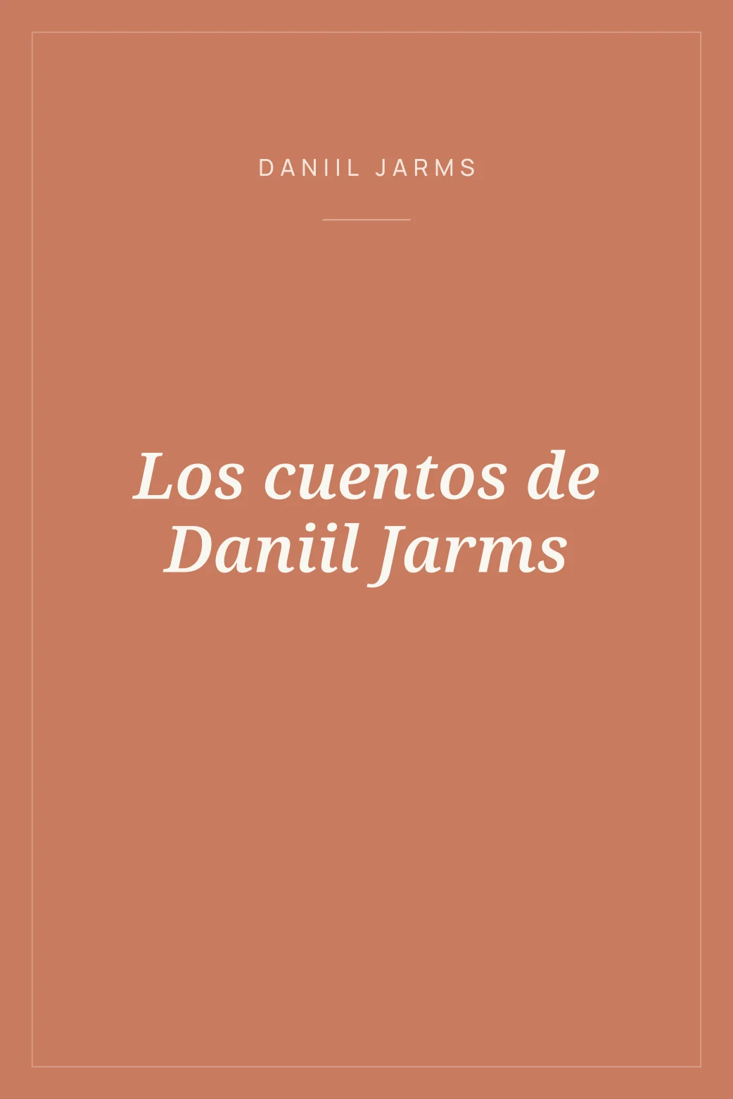 Portada de Los cuentos de Daniil Jarms