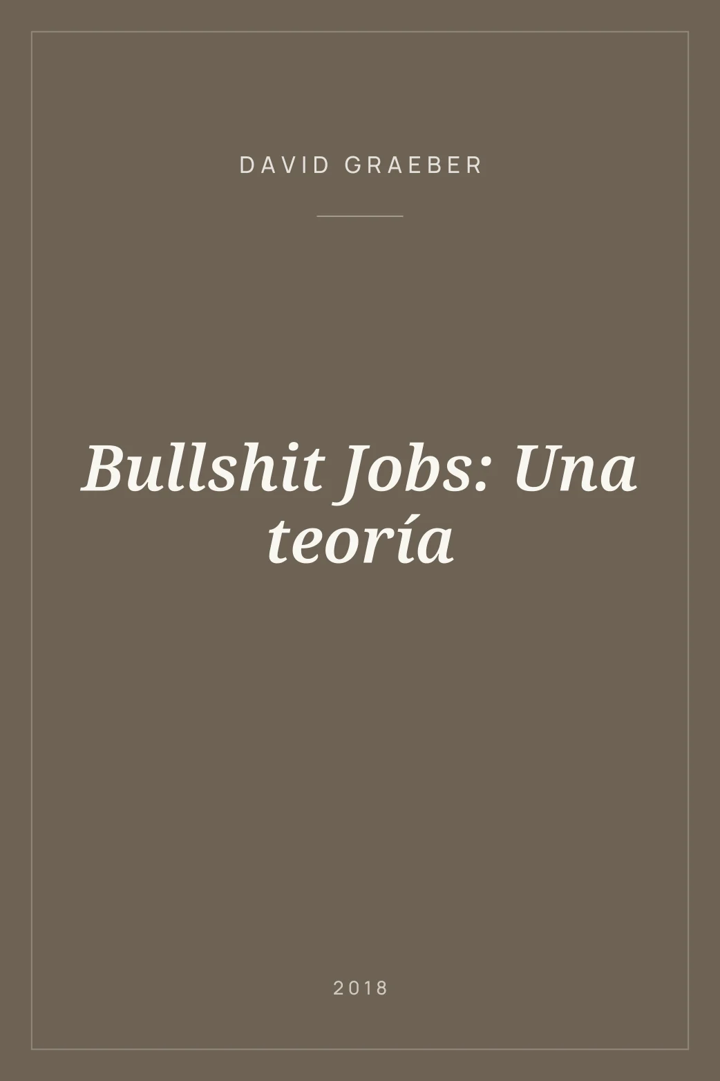 Portada de Bullshit Jobs: Una teoría