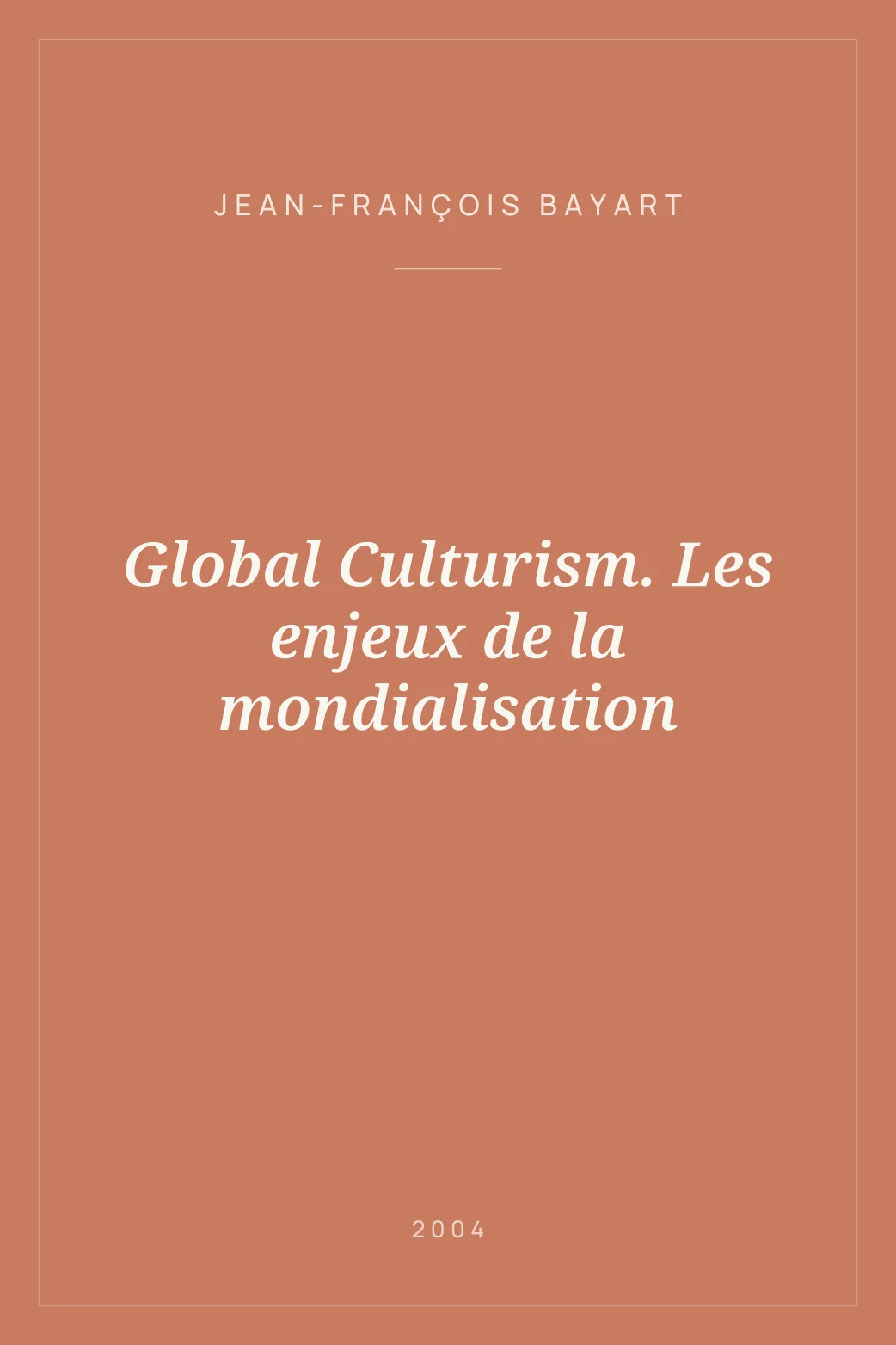 Portada de Global Culturism. Les enjeux de la mondialisation