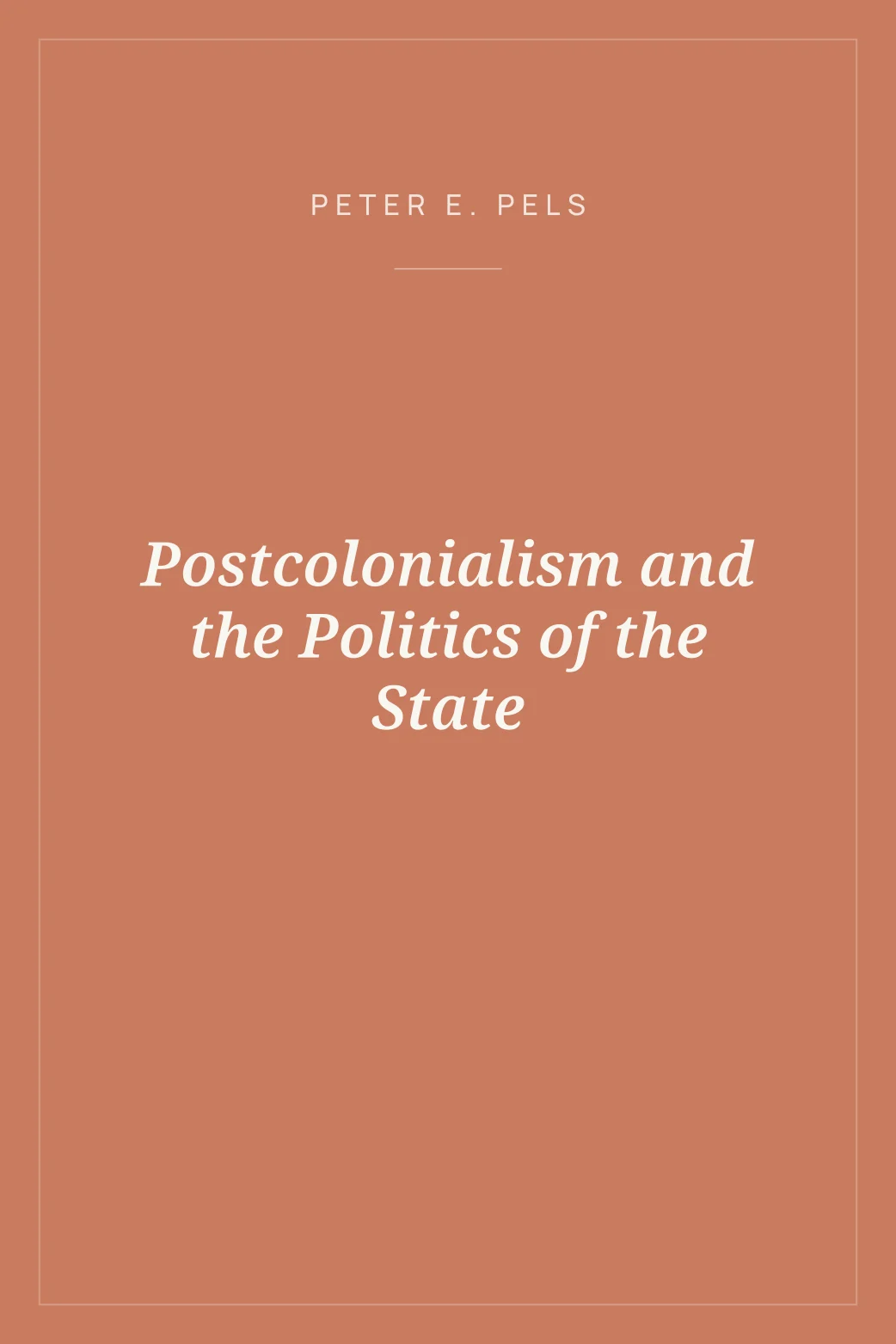 Portada de Postcolonialism and the Politics of the State