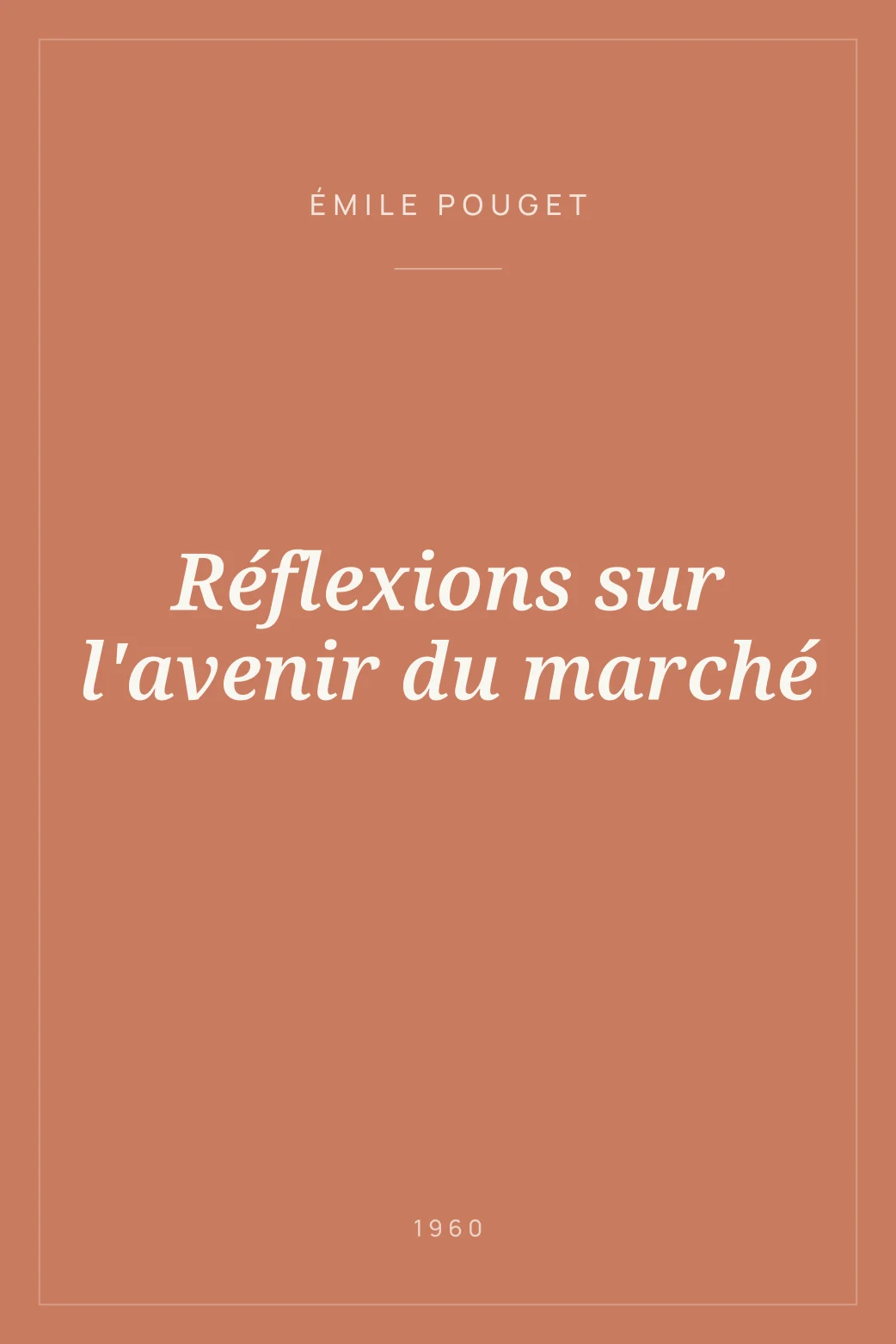 Portada de Réflexions sur l'avenir du marché