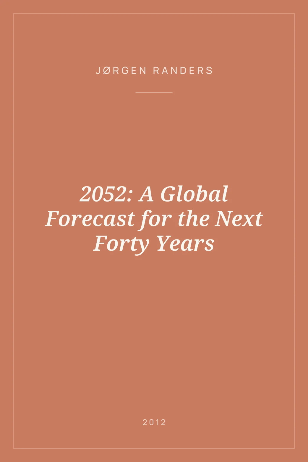 Portada de 2052: A Global Forecast for the Next Forty Years