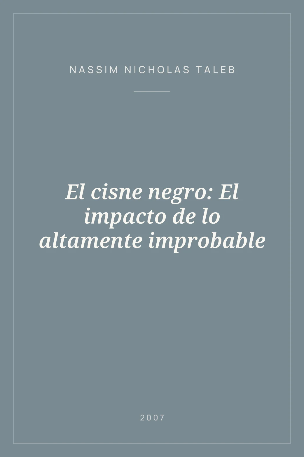 Portada de El cisne negro: El impacto de lo altamente improbable