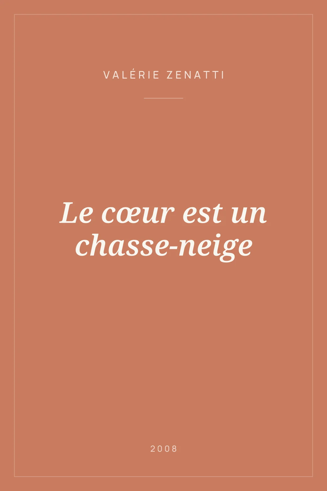Portada de Le cœur est un chasse-neige