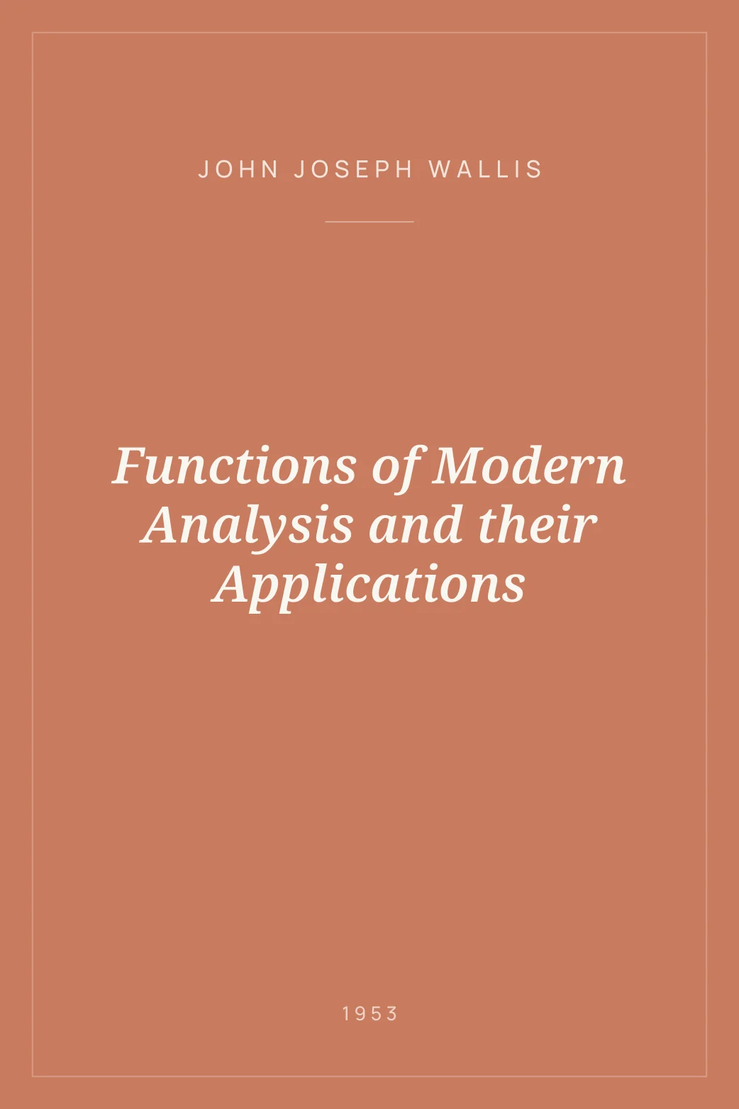 Portada de Functions of Modern Analysis and their Applications