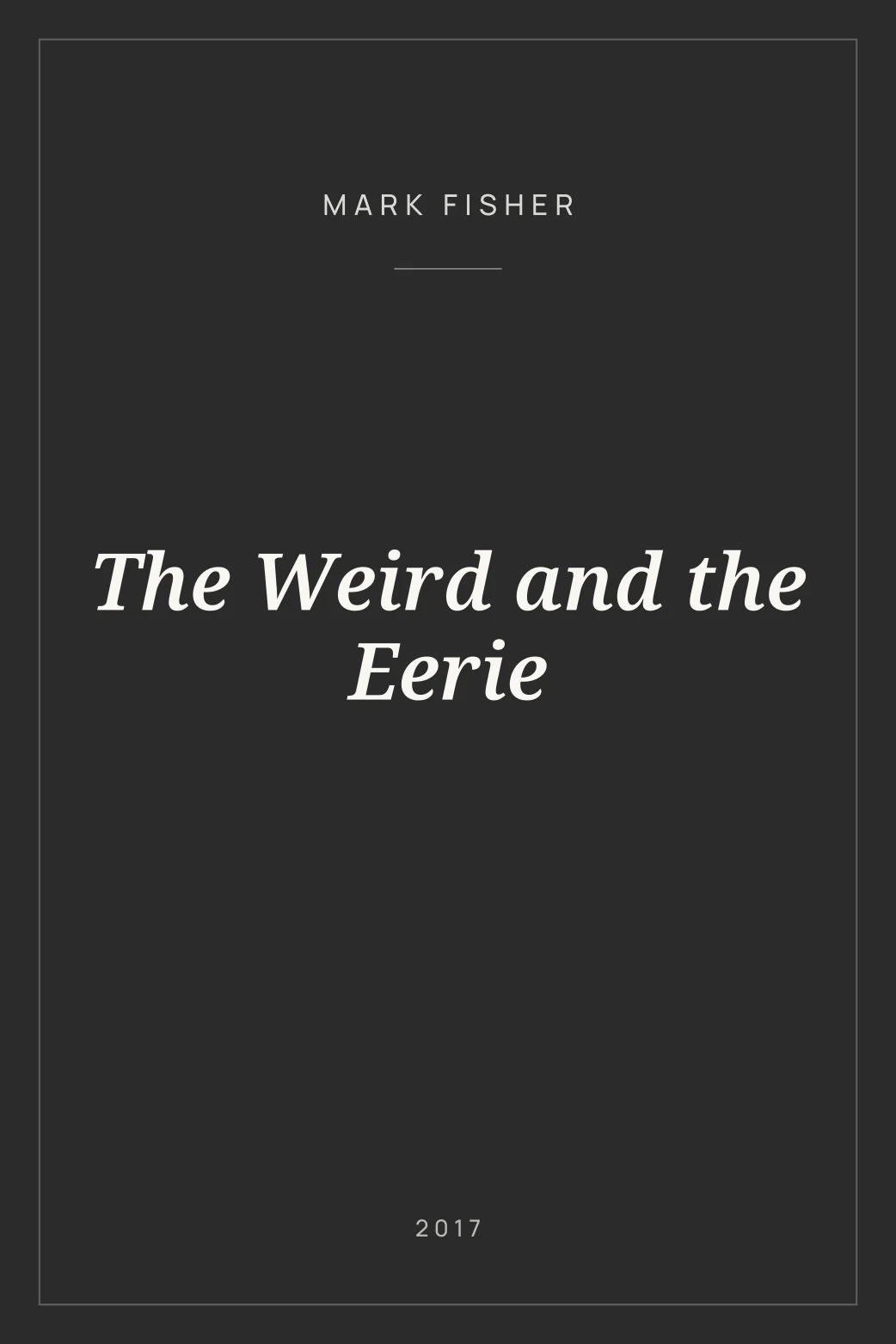 Portada de The Weird and the Eerie