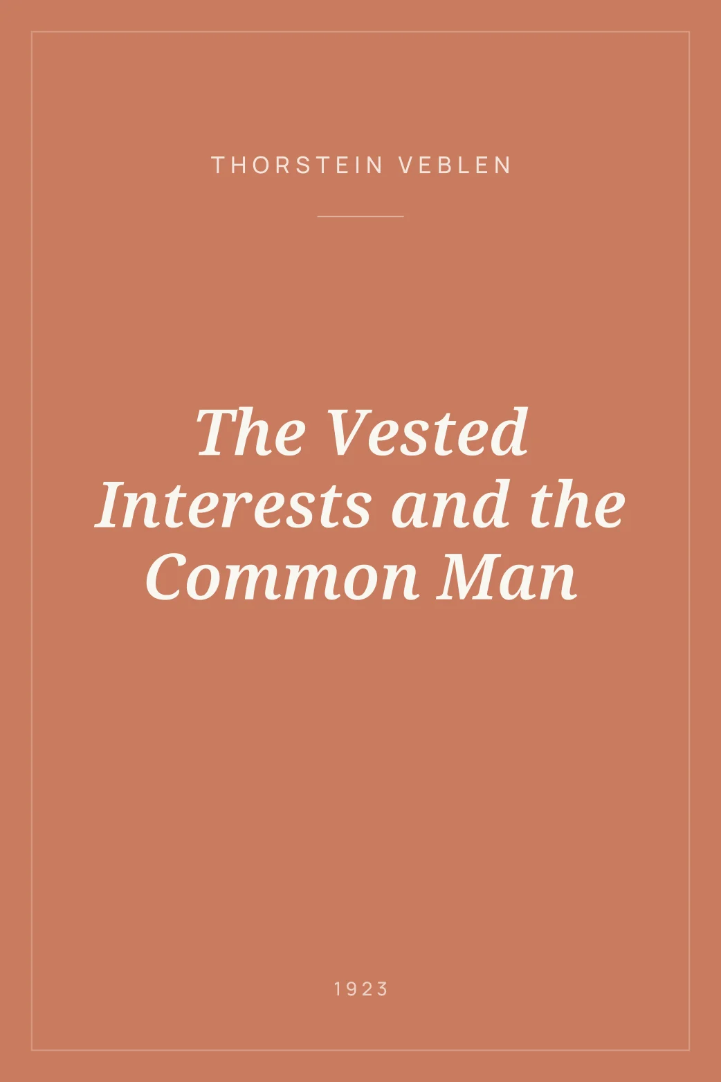 Portada de The Vested Interests and the Common Man