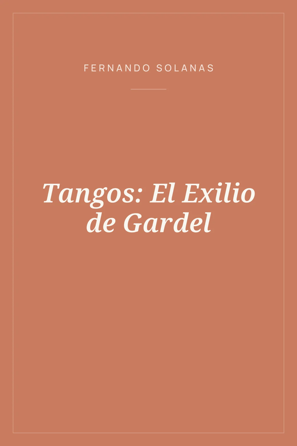 Portada de Tangos: El Exilio de Gardel