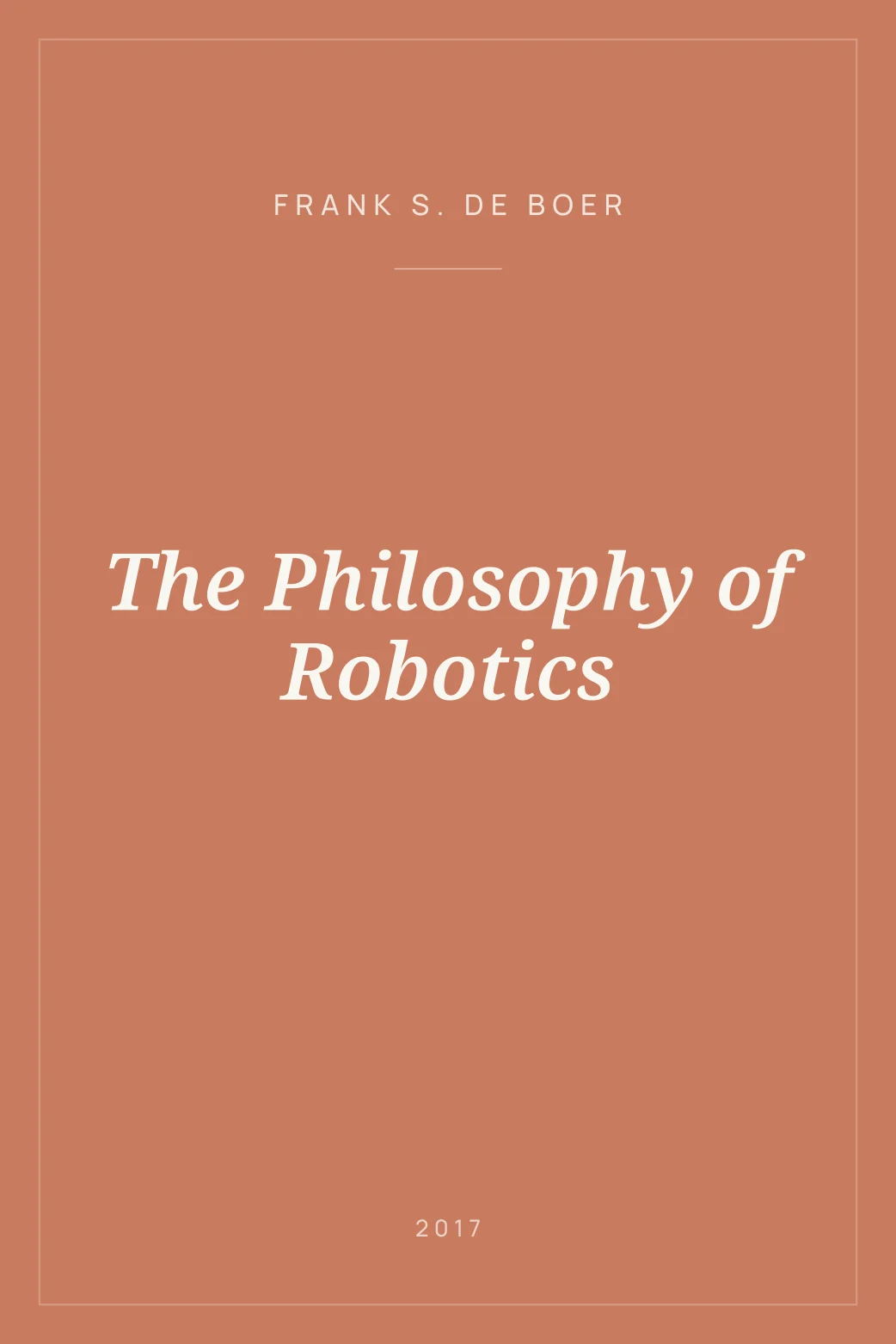 Portada de The Philosophy of Robotics